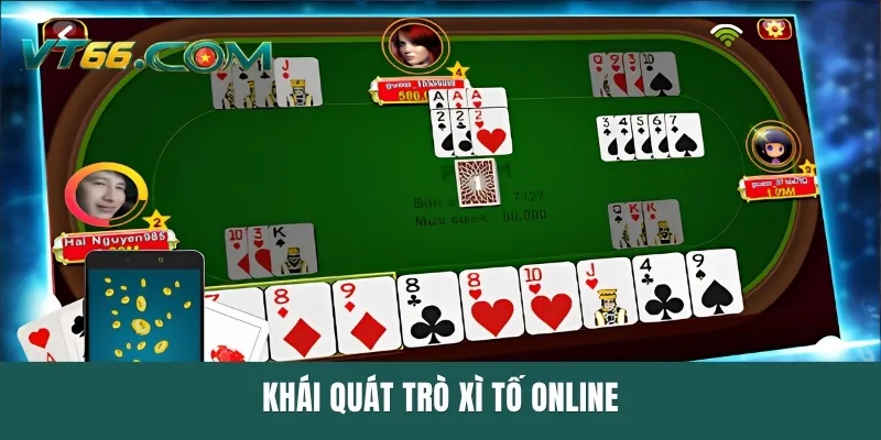 Khái quát trò Xì Tố online