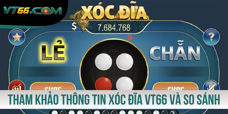Tham khảo thông tin Xóc Đĩa VT66 và so sánh